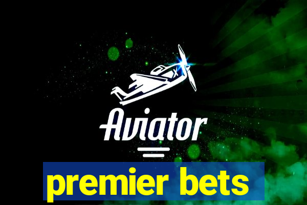 premier bets